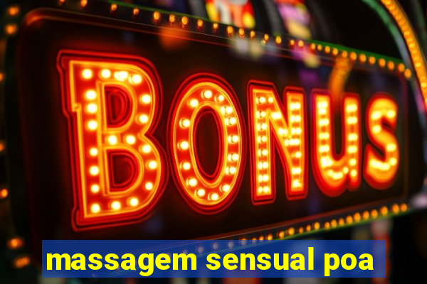 massagem sensual poa